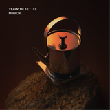TEAWITH KETTLE - MIRROR